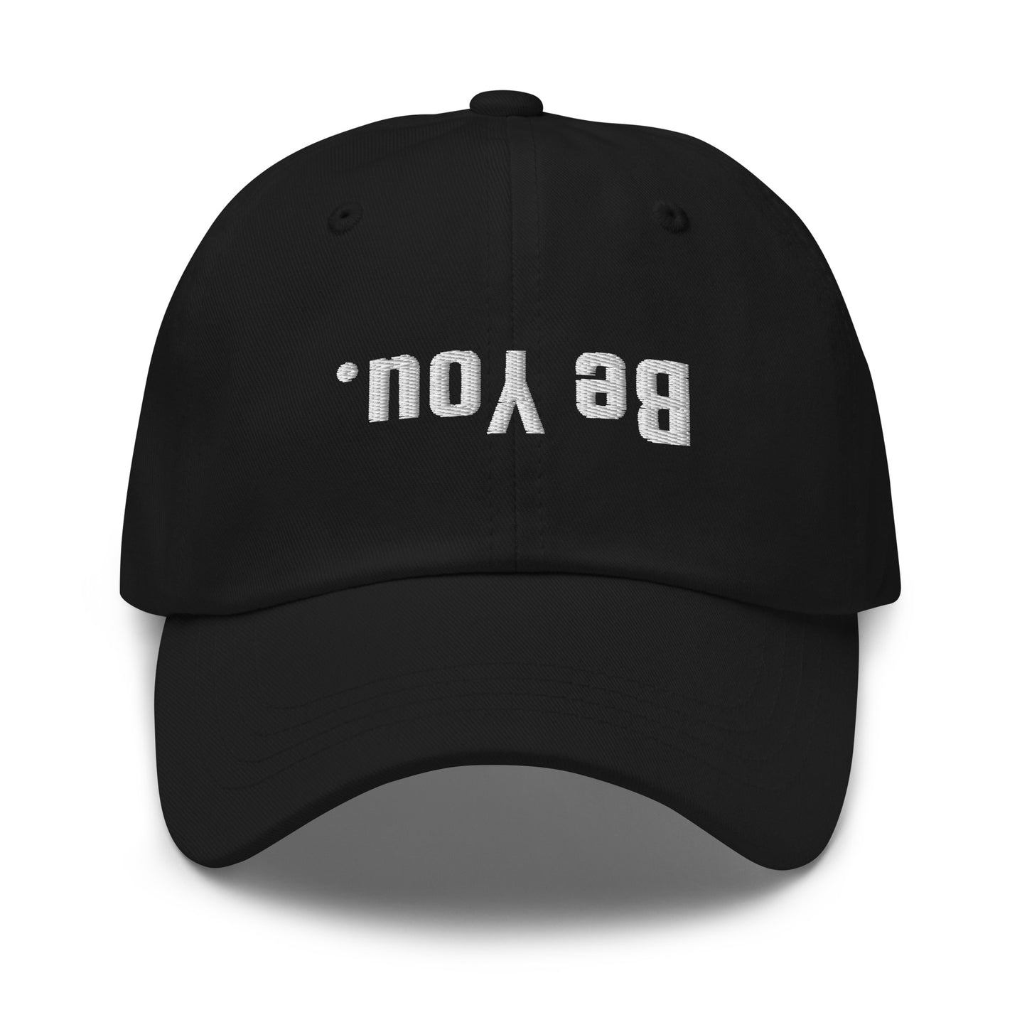 Be You. hat