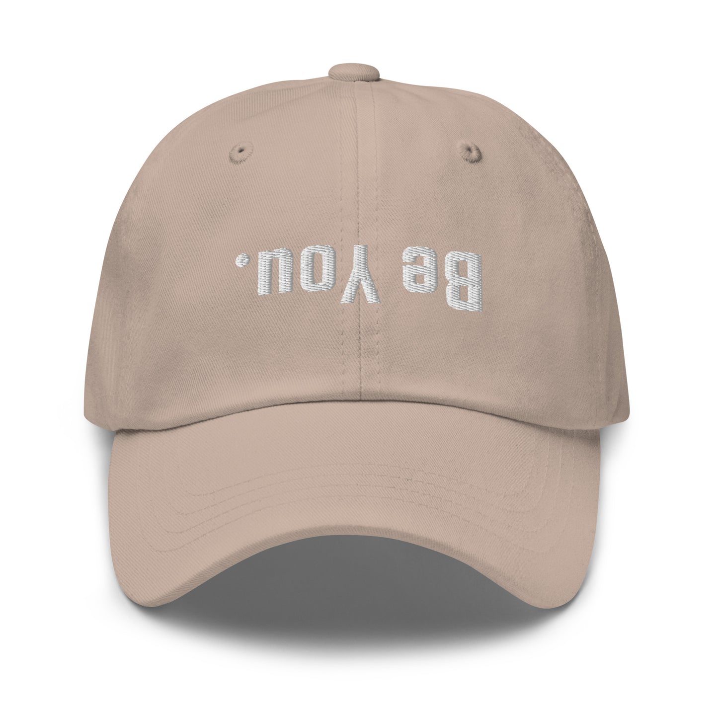 Be You. hat